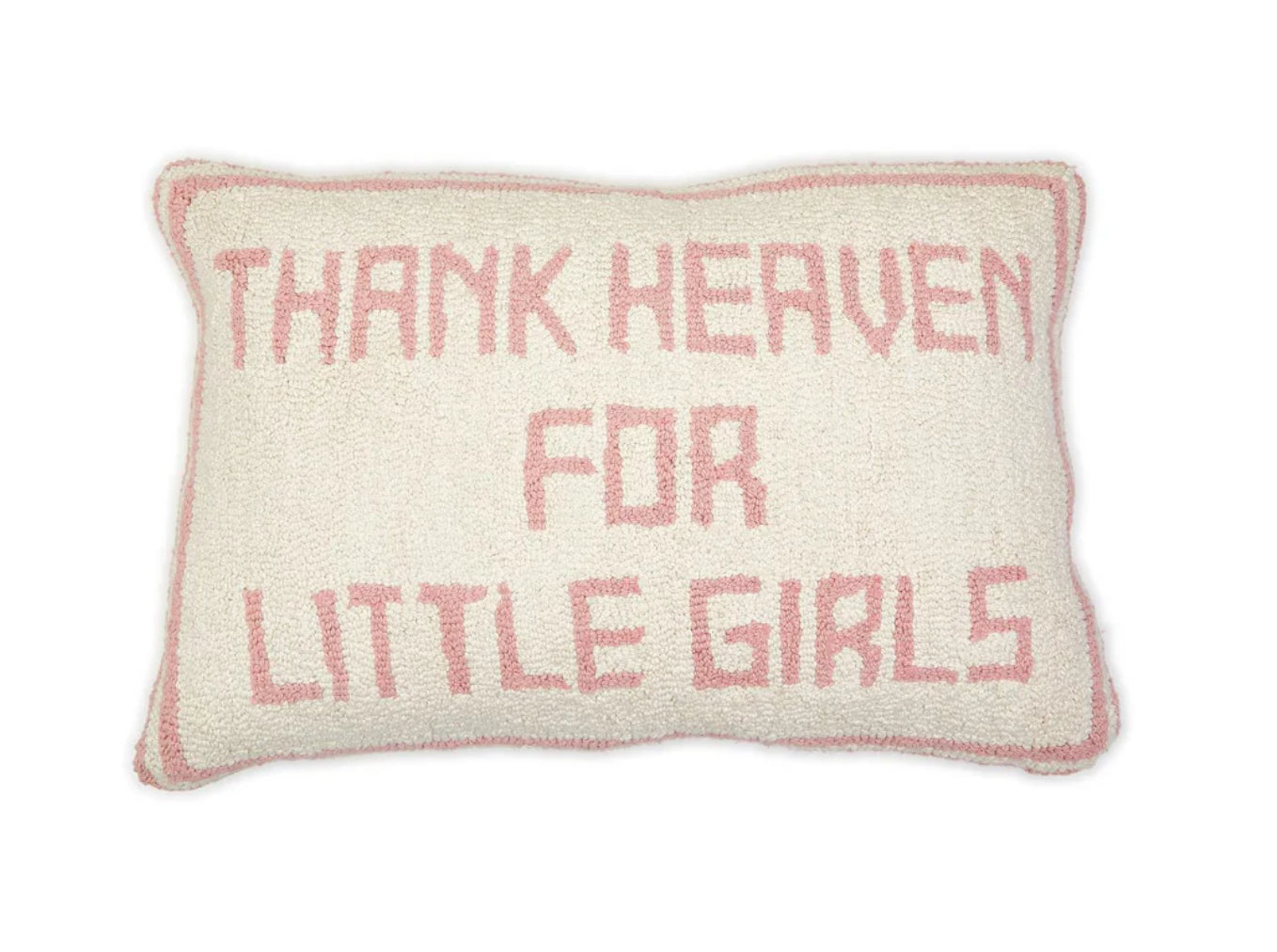 Thank Heaven For Little Girls Pillow