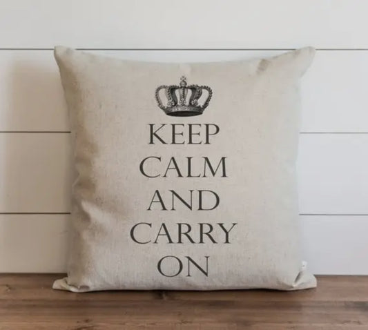 Keep Calm and Carry On Pillow Cover